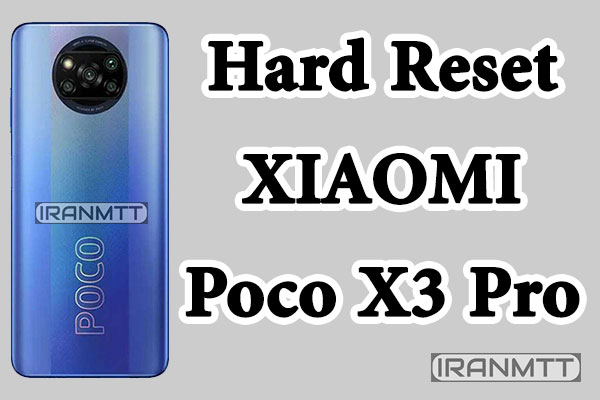هارد ریست Poco X3 Pro