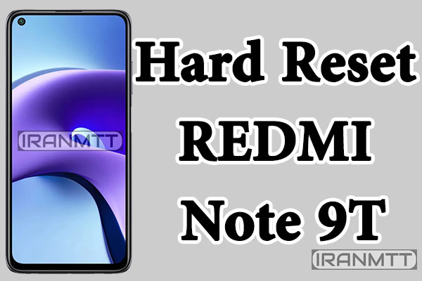 هارد ریست REDMI Note 9T
