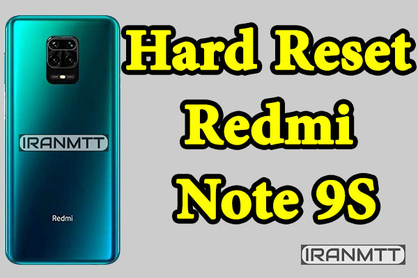 هارد ریست شیائومی Redmi Note 9S